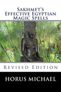 Sakhmet's Effective Egyptian Magic Spells: Revised Edition - Paperback