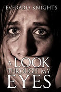 A Look Through My Eyes - Paperback