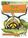 "Dave " A Monarch's Tale - Hardcover