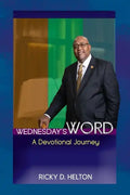 Wednesday's Word: A Devotional Journey - Paperback
