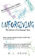 Unforgiving: The Memoir of an Asperger Teen - Paperback