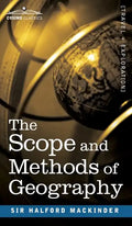 The Scope and Methods of Geography - Hardcover