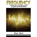 Frequency: Harness the power of human Frequency and change your life forever - Paperback