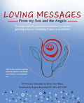 Loving Messages From My Son And The Angels - Paperback