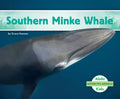 Southern Minke Whale - Library Binding