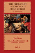 The Public Life of Our Lord Jesus Christ: An Interpretation - Paperback