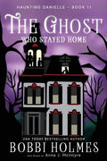 The Ghost Who Stayed Home - Paperback