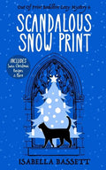 Scandalous Snow Print: A Snowbound Christmas Whodunnit - Paperback