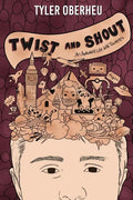 Twist and Shout: An Awkward Life with Tourette's - Paperback