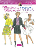 Creative Haven Fabulous Fashions of the 1980s Coloring Book - Paperback