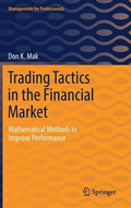 Trading Tactics in the Financial Market: Mathematical Methods to Improve Performance - Hardcover