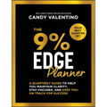 The 9% Edge Planner: A Quarterly Guide to Help You Maintain Clarity, Stay Focused, and Keep You on Track for Success - Paperback