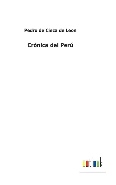 Crónica del Perú - Hardcover