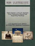 Takao Ozawa V. U S U.S. Supreme Court Transcript of Record with Supporting Pleadings - Paperback