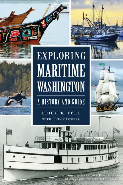 Exploring Maritime Washington: A History and Guide - Paperback