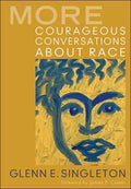 More Courageous Conversations about Race - Paperback