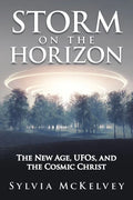 Storm on the Horizon: The New Age, Ufos, and the Cosmic Christ - Paperback