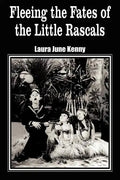 Fleeing the Fates of the Little Rascals - Paperback
