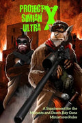 Project Simian Ultra X: A Supplement for the Mutants and Death Ray Guns Miniatures Rules - Paperback