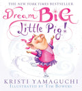 Dream Big, Little Pig! - Paperback