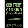 Cemetery Closing (Everything Must Go) - Paperback
