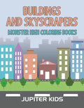 Buildings and Skyscrapers: Monster High Coloring Books - Paperback