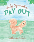 Baby Squirrel's Day Out - Paperback