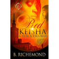 Red Keisha & Black Escobar: A Hood Love Story - Paperback