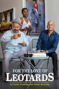 For the Love of Leotards: Selected Poems, Short Stories and Plays. - Paperback
