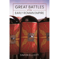 Great Battles of the Early Roman Empire - Hardcover