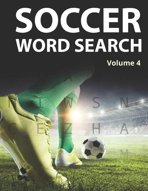 Soccer Word Search (Volume 4): Trivia Puzzles for Football Fans with Solutions Included - Paperback