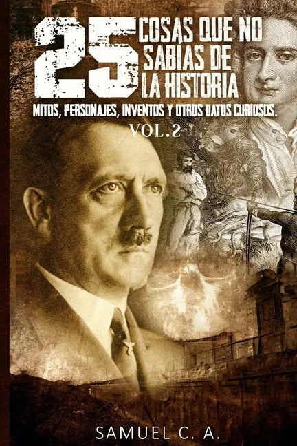 25 Cosas que no sabías de la historia Vol. 2 - Paperback