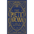 The Poetic Arcana: A Book of Oracle Poems - Hardcover