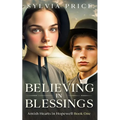 Believing in Blessings: Amish Hearts in Hopewell Book One - Paperback