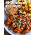 50 Canadian Food Recipes for Home - Paperback