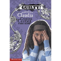Guilty!: The Complicated Life of Claudia Cristina Cortez - Paperback