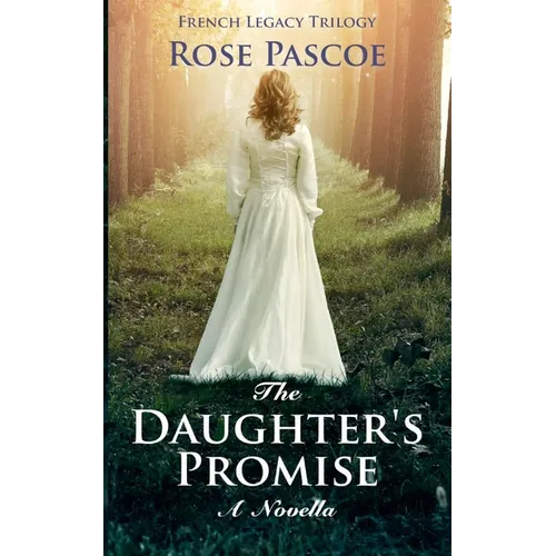 The Daughter's Promise: A Novella - Paperback