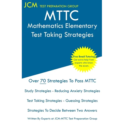MTTC Mathematics Elementary - Test Taking Strategies - Paperback