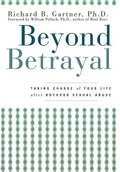 Beyond Betrayal: Taking Charge of Your Life After Boyhood Sexual Abuse - Paperback