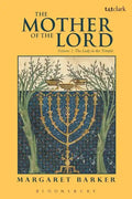 The Mother of the Lord: Volume 1: The Lady in the Temple - Paperback