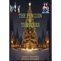 The Penguin & The Pixies: A Christmas Story - Hardcover