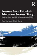 Lessons from Estonia's Education Success Story: Exploring Equity and High Performance through PISA - Paperback