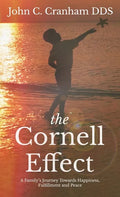 The Cornell Effect: A Family's Journey towards Happiness, Fulfillment and Peace - Hardcover