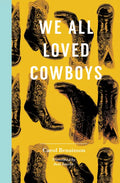 We All Loved Cowboys - Paperback