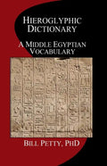 Hieroglyphic Dictionary: A Vocabulary of the Middle Egyptian Language - Paperback