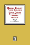 Duplin County, North Carolina Court of Pleas and Quarter Sessions, 1803-1805. Volume #6 - Paperback