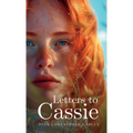 Letters to Cassie - Hardcover