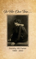 In Her Own Time... Dorothy Hill Parker: 1909 - 2003 - Hardcover