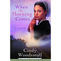 When the Morning Comes: Book 2 in the Sisters of the Quilt Amish Series - Paperback
