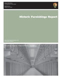Historic Furnishings Report: Alcatraz Island: Main Prison Building - Paperback